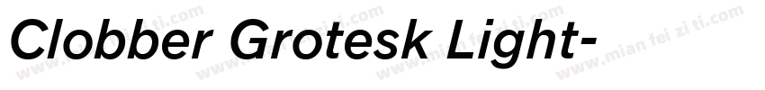 Clobber Grotesk Light字体转换
